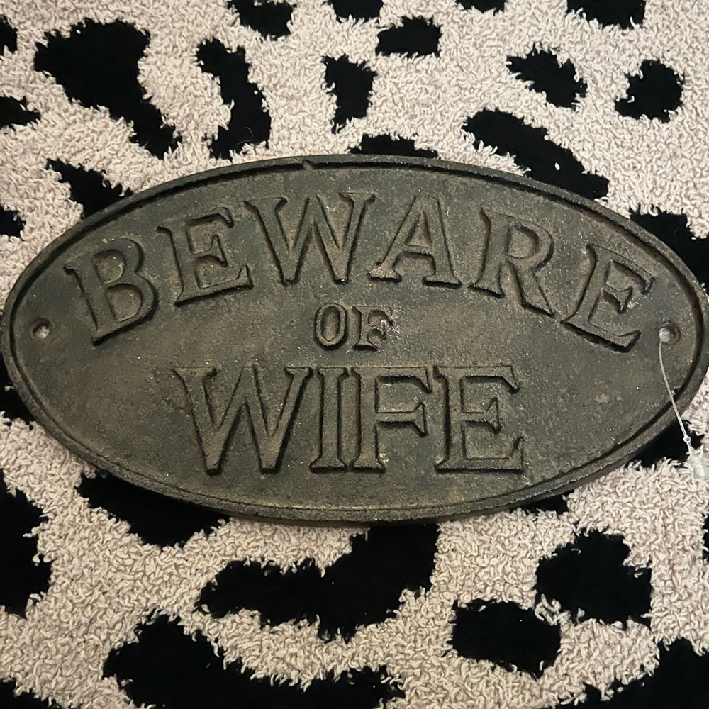 Beware of Wife Sign